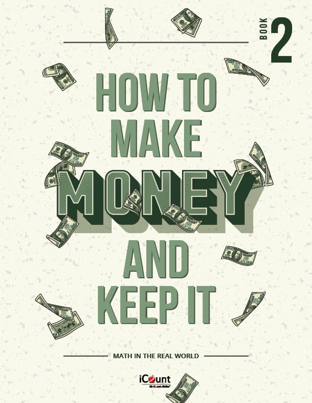 The iCount Method®: How to Make Money and Keep It, Math in the Real World, Book 2