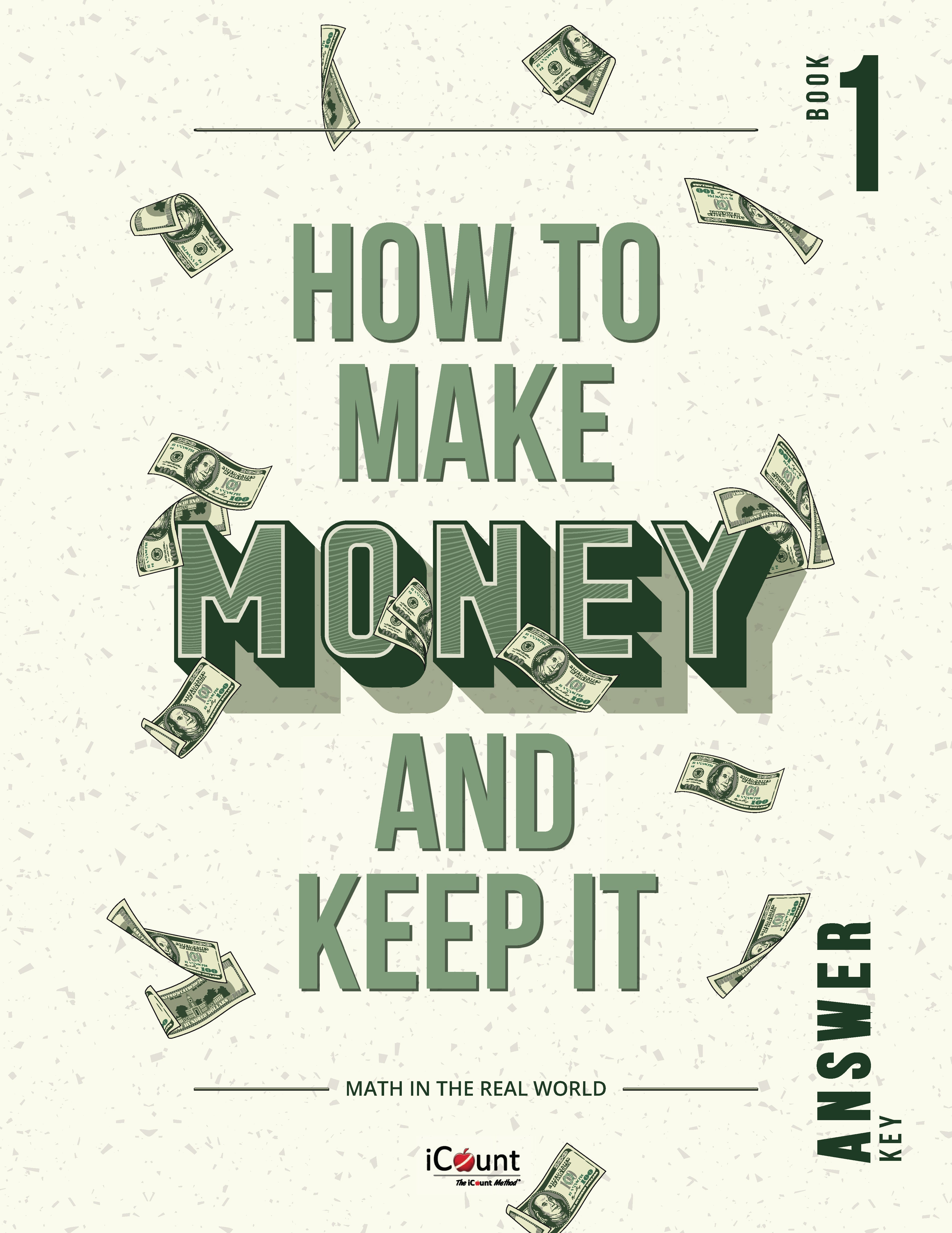 The iCount Method®: How to Make Money and Keep It, Math in the Real World, Book 1, Answer Key